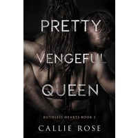 Pretty Vengeful Queen by Callie Rose ePub