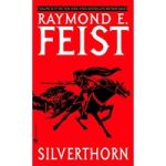 Silverthorn by Raymond E. Feist ePub