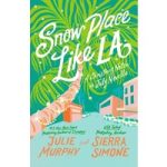 Snow Place Like LA by Julie Murphy ePub