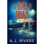 The Girl on the Road by A.J. Rivers ePub