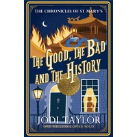 The Good, The Bad and The History by Jodi Taylor ePub