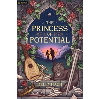 The Princess of Potential by Delemhach ePub