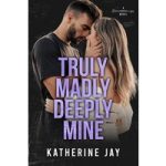Truly Madly Deeply Mine by Katherine Jay ePub