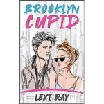 Brooklyn Cupid by Lexi Ray ePub