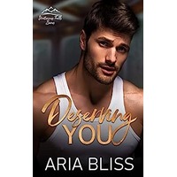 Deserving You by Aria Bliss ePub