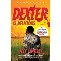Dexter Is Delicious by Jeff Lindsay ePub