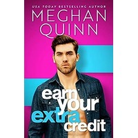 Earn Your Extra Credit by Meghan Quinn ePub