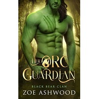 Her Orc Guardian by Zoe Ashwood ePub