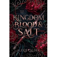 Kingdom of Blood and Salt by Alexis Calder ePub (1)