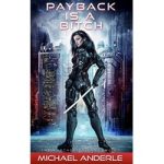 Payback Is A Bitch by Michael Anderle ePub