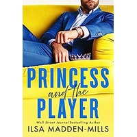 Princess and the Player by Ilsa Madden-Mills ePub