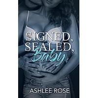 Signed, Sealed, Baby by Ashlee Rose ePub