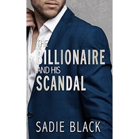 The Billionaire and His Scandal by Sadie Black ePub