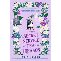 The Secret Service of Tea and Treason by India Holton ePub