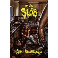 The Slob by Aron Beauregard ePub