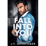 Fall Into You by J.T. Geissinger ePub Download