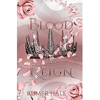 Blood and Reign by Rumer Hale ePub Download