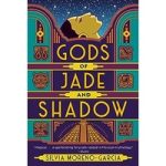 Gods of Jade and Shadow by Silvia Moreno-Garcia ePub Download