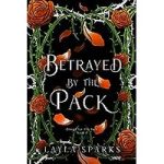 Betrayed by The Pack by Layla Sparks ePub Download
