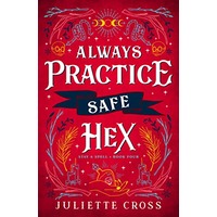 Always Practice Safe Hex by Juliette Cross ePub