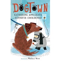 Dogtown by Katherine Applegate ePub