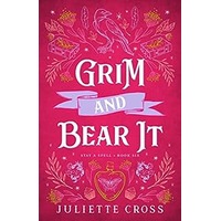 Grim and Bear It by Juliette Cross ePub