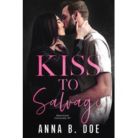 Kiss To Salvage by Anna B. Doe ePub