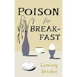 Poison for Breakfast by Lemony Snicket ePub