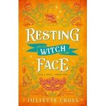 Resting Witch Face by Juliette Cross ePub