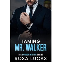 Taming Mr. Walker by Rosa Lucas ePub