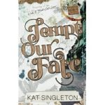 Tempt Our Fate by Kat Singleton ePub