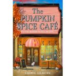 The Pumpkin Spice Cafe by Laurie Gilmore ePub