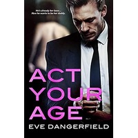Act Your Age by Eve Dangerfield ePub