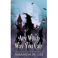 Any Witch Way You Can by Amanda M. Lee ePub