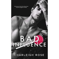 Bad Influence by Charleigh Rose ePub