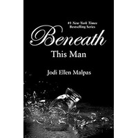 Beneath This Man by Jodi Ellen Malpas ePub