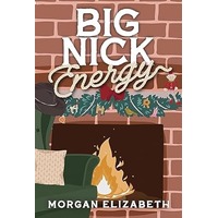 Big Nick Energy by Morgan Elizabeth ePub