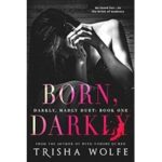 Born, Darkly by Trisha Wolfe ePub
