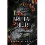 Brutal Heir by Eden O'Neill ePub