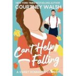 Can't Help Falling by Courtney Walsh ePub