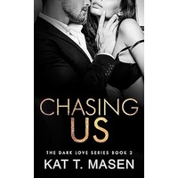 Chasing Us by Kat T. Masen ePub