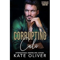 Corrupting Cali by Kate Oliver ePub