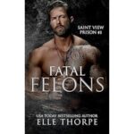 Fatal Felons by Elle Thorpe ePub