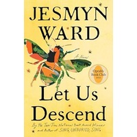 Let Us Descend by Jesmyn Ward ePub
