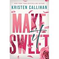 Make It Sweet by Kristen Callihan ePub