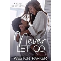 Never Let Go by Weston Parker ePub