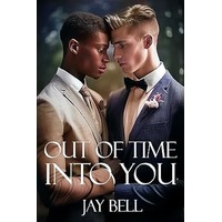 Out of Time, Into You by Jay Bell ePub