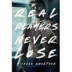 Real Players Never Lose by Micalea Smeltzer ePub