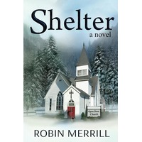 Shelter by Robin Merrill ePub