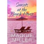 Sunsets At The Beach House by Maggie Miller ePub
